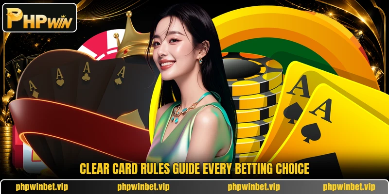 Clear card rules guide every betting choice Clear card rules guide every betting choice