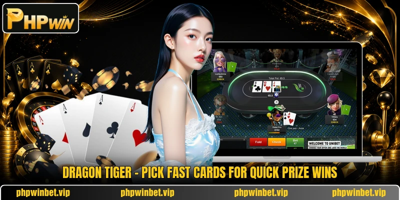 Dragon Tiger - Pick Fast Cards For Quick Prize Wins
