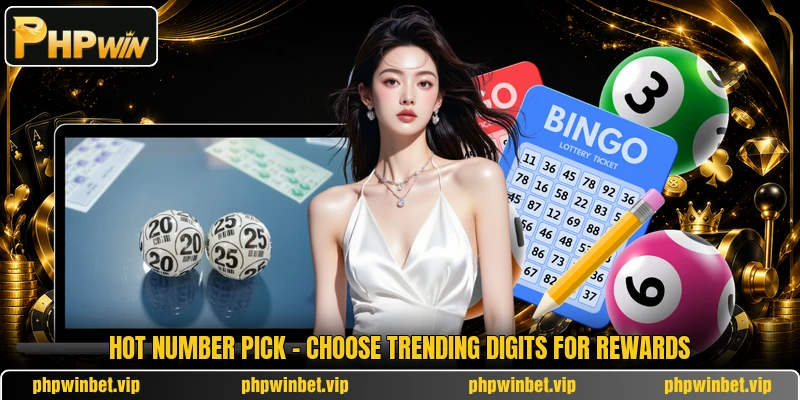 Hot Number Pick - Choose Trending Digits For Rewards
