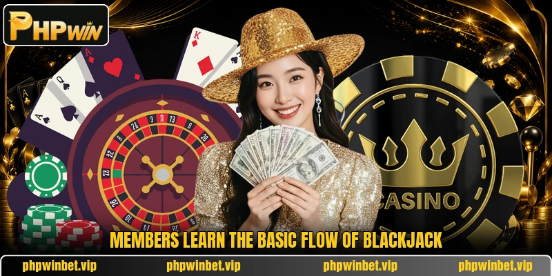 Members learn the basic flow of Blackjack
