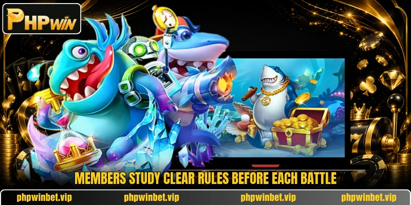 Members study clear rules before each battle Members study clear rules before each battle