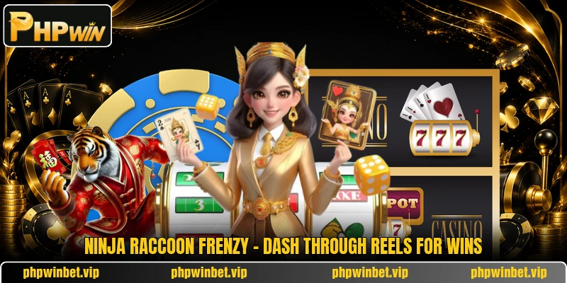 Ninja Raccoon Frenzy - Dash Through Reels For Wins