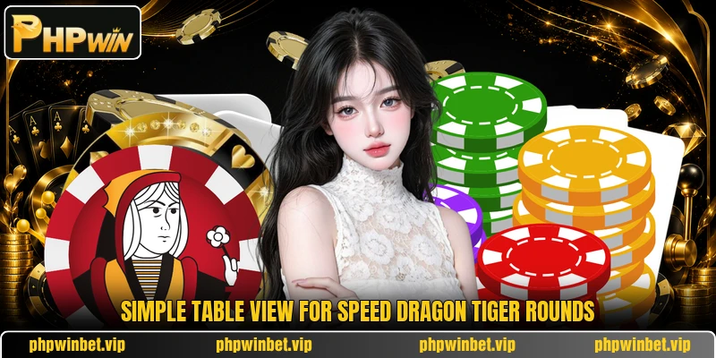 Simple table view for Speed Dragon Tiger rounds Simple table view for Speed Dragon Tiger rounds